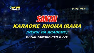 Download lagu SANTAI RHOMA IRAMA KARAOKE - VERSI REZA D ACADEMY INDOSIAR (YAMAHA PSR - S 775) mp3 Download lagu SANTAI RHOMA IRAMA KARAOKE - VERSI REZA D ACADEMY INDOSIAR (YAMAHA PSR - S 775) mp3