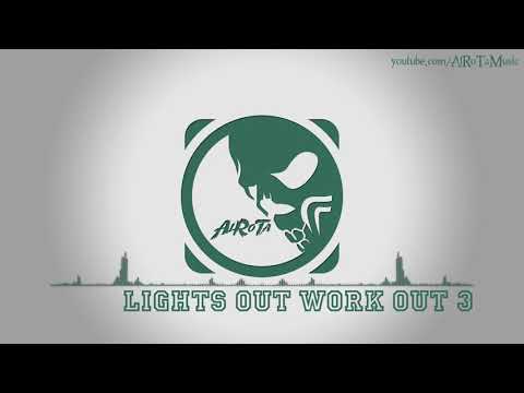 Lights Out Work Out 3