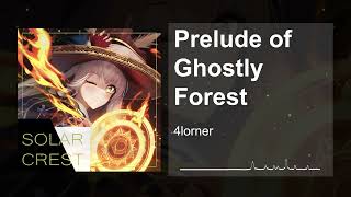4lorner - Prelude of Ghostly Forest | [Solar Crest] Album Teaser Song