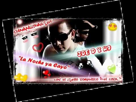 La Noche Ya Cayo - Joe D y U9 Ft Renny