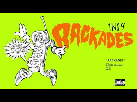 Two9 - Rackades ft. Curtis Williams x Key! x Jace (Audio)