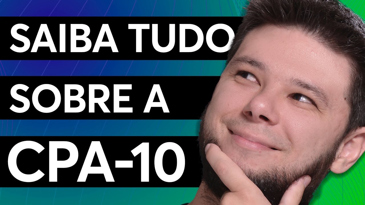 Como é a prova da CPA-10? 🤔 Entenda tudo sobre a prova da CPA-10 para PASSAR DE PRIMEIRA 🚀