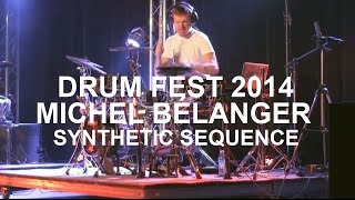 Synthetic Sequence - LIVE @ Drum Fest 2014 [High Quality]