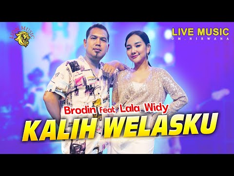 Kalih Welasku - Brodin feat Lala Widy | OM Nirwana (Official Music Video LION MUSIC)