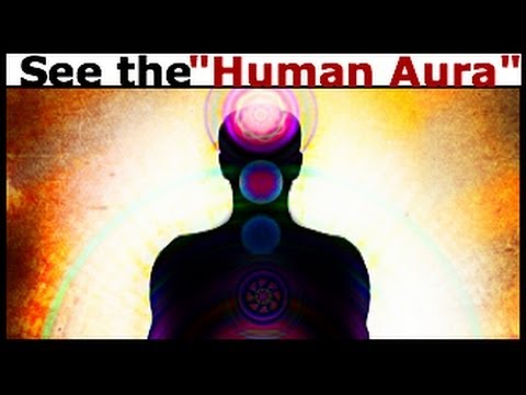 How to See an Aura: Learn to See the Human Aura in 5 Minutes