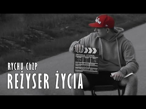 Rychu ChZP-  Reżyser Życia 🎬 // official music video