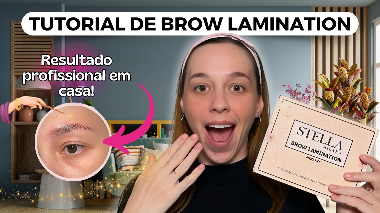 Passo a Passo da BROW LAMINATION pra você FAZER SOZINHA em casa!