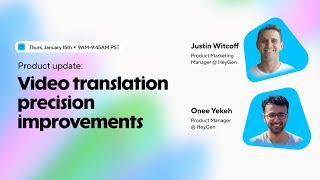 Monthly product update: Video translation precision improvements