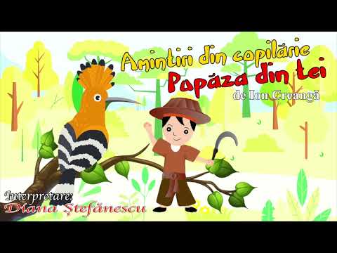 Amintiri Din Copilarie * Pupaza Din Tei, de Ion Creanga