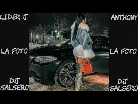 Líder J ft Anthony - La Foto Remix - Dj SaLsErO