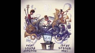 AJR - Weak (Stay Strong Mix)