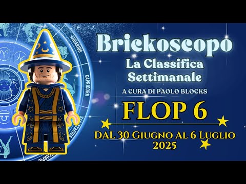 BRICKOSCOPO: I 6 SEGNI FLOP DELLA SETTIMANA! 😱 Classifica dal 30 giugno al 6 luglio | Bricking News