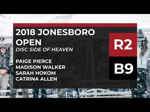 2018 Jonesboro Open - R2 • B9 - Paige Pierce • Madison Walker • Sarah Hokom • Catrina Allen