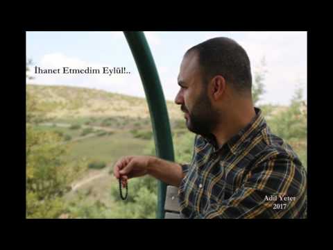 Adil Yeter - İhanet etmedim eylül