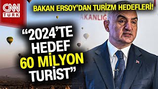 Kültür ve Turizm Bakanı Ersoy 2024 Turizm Hedeflerini Açıkladı! #Haber