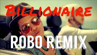 Billionaire ROBO Tropical House Remix - (Travie McCoy, Bruno Mars)