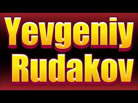 How to pronounce Yevgeniy Rudakov?(SORT OF CORRRECTLY...)