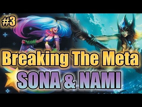 SONAMI CARRYING BOT LANE! - Breaking The Meta #3 [League Of Legends]