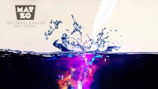 Mat Zo feat. Rachel K Collier - Only For You (Estiva Remix)