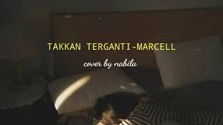 Download lagu story whatsapp// takkan terganti - marcell //  cover by nabila maharani mp3 Download lagu story whatsapp// takkan terganti - marcell //  cover by nabila maharani mp3