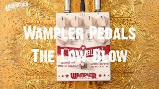 Video thumbnail for All About The Bass - Wampler The Low Blow by Andertons Music Co