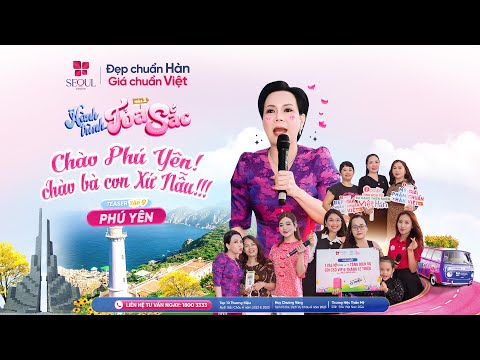 Tập 9: Hành Trình Tỏa Sắc Mùa 2 - Việt Hương Tung Ngàn Deal Hot Khi Lần Đầu Đến Với Phú Yên!