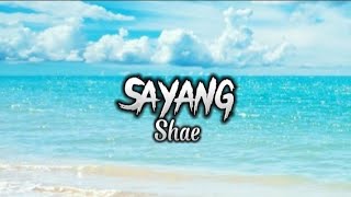 Download lagu Shae - Sayang (Lyrics) mp3 Download lagu Shae - Sayang (Lyrics) mp3