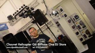 Video thumbnail for Chauvet Helicopter Q6 @ Phase One DJ store by Phase1djstore