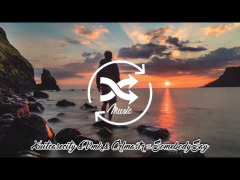 XUITCASECITY, VMK & CRLMASTR - Somebody Say