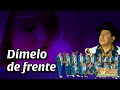LOS RAZOS - DÍMELO DE FRENTE - VIDEO LÍRICO