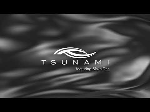 Blessings - Tsunami ft Blaka Dan
