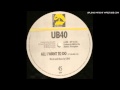 UB40 - All I Want To Do (12" Re-Mix)