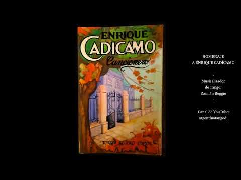 POETAS DEL TANGO - ENRIQUE CADÍCAMO/ 1 - GRANDES ORQUESTASTÍPICAS #tango #musica  #enriquecadicamo