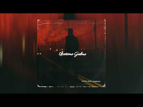 Haqqaan x @tayfuntepe - Üzerime Gelme