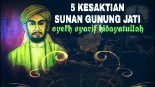 Download lagu 5 Kesaktian Sunan Gunung Jati - 5 KAROMAH SYEKH SYARIF HIDAYATULLAH mp3 Download lagu 5 Kesaktian Sunan Gunung Jati - 5 KAROMAH SYEKH SYARIF HIDAYATULLAH mp3