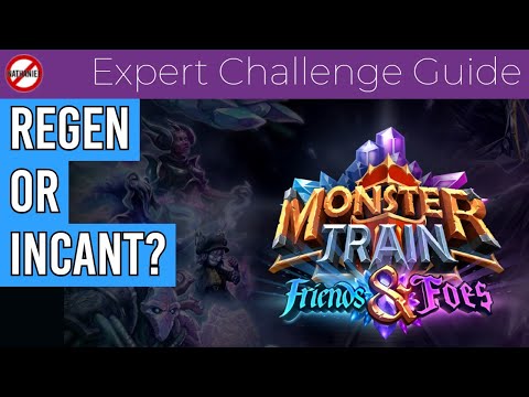 Regen or Incant? - Monster Train Arcane Focus Expert Challenge Guide