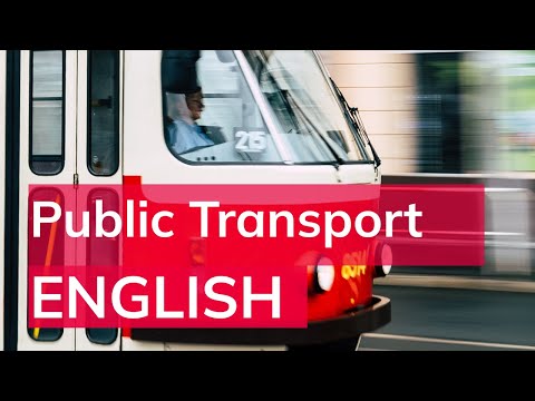 Talking about Public Transport | English