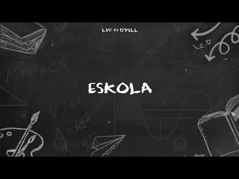 LYF - ESKOLA ft. D'YELL (OFFICIAL LYRIC VIDEO)