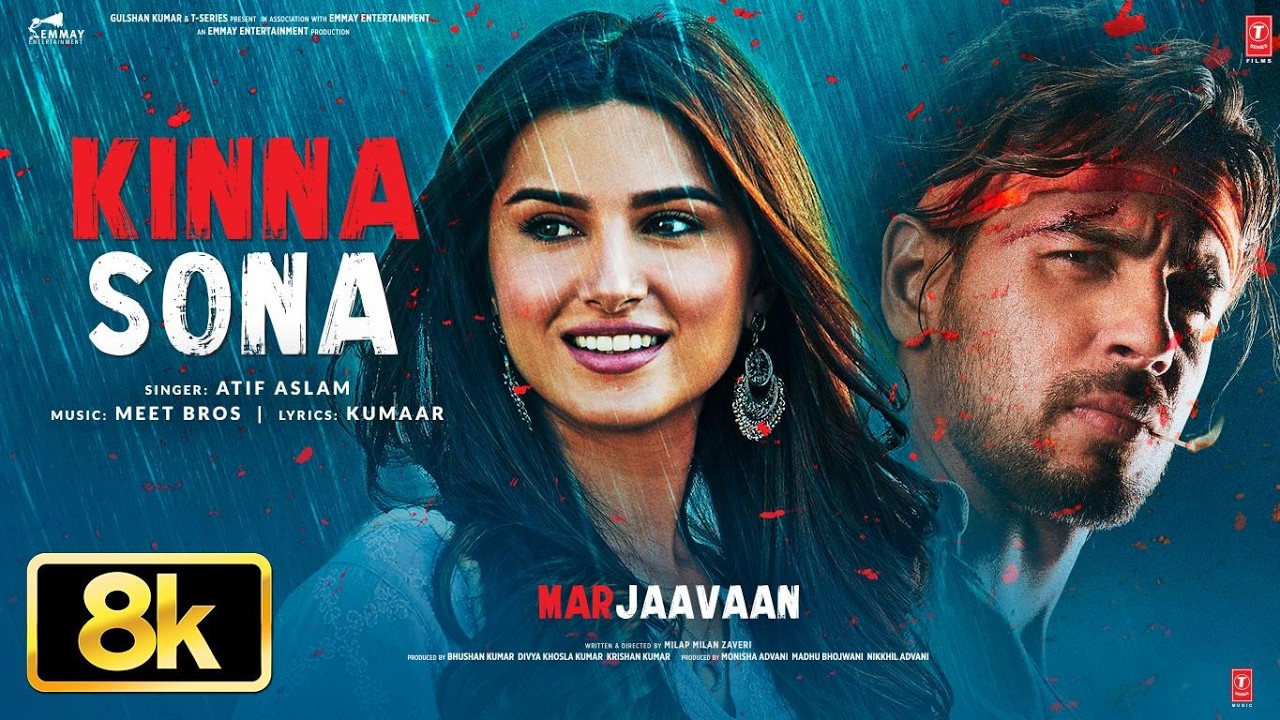Marjaavaan: Kinna Sona 8K Video Song | Sidharth Malhotra, Tara Sutaria | Meet Bros,Jubin N,Dhvani B