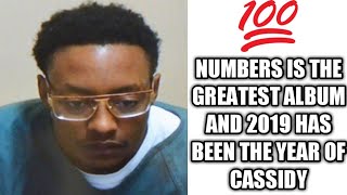 Numbers is the best Album- 2019 has been all Cassidy