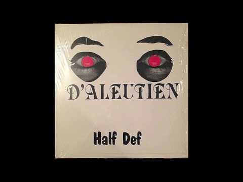 Half Def - D' Aleutien (Extended Dance Mix)