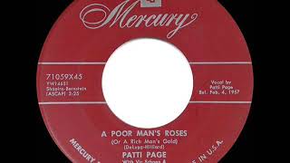 1957 HITS ARCHIVE: A Poor Man’s Roses (Or A Rich Man’s Gold) - Patti Page