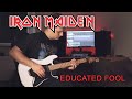 Iron Maiden - "Educated Fool" (Guitar Cover)