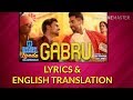 Gabru Lyrics with English Translation ayushmannkhurrana Shubh Mangal Zyada Saavdhan | Yo Yo TanishK