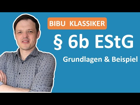 Grundlagen und Einführung zu 6b EStG mit Beispiel und Überleitung | EinBibuKlassiker