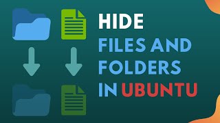 Ubuntu Tutorial: How to hide files and folders in Ubuntu?