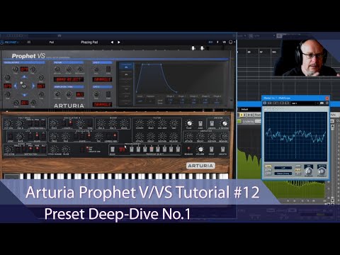 Arturia Prophet V/VS Walkthrough Ep.12 - Deep Dive No.1