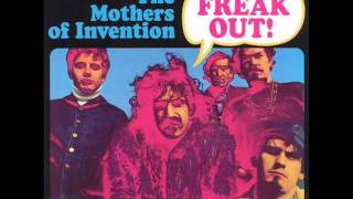 Frank Zappa & the Mothers of Invention - Freak Out! - Go cry on somebody else's shoulder (Lyrics)