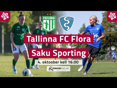 TALLINNA FC FLORA - SAKU SPORTING NAISTE MEISTRILIIGA 16. voor