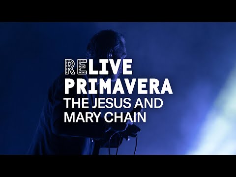 The Jesus and Mary Chain at Primavera Sound 2022